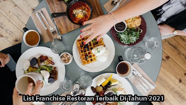 List Franchise Restoran Terbaik Di Tahun 2021